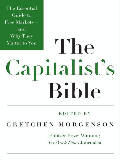 Title details for The Capitalist's Bible by Gretchen Morgenson - Available